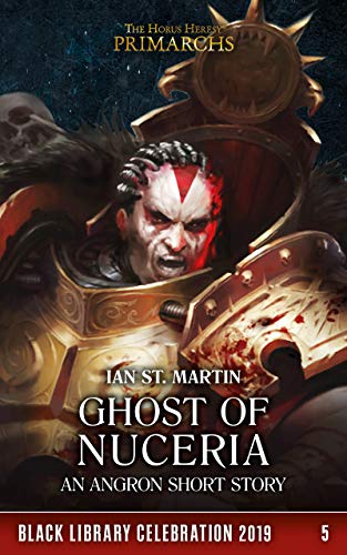 Ghost of Nuceria (Black Library Celebration 2019 Book 5)