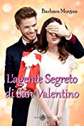 L'agente segreto di San Valentino (Italian Edition)