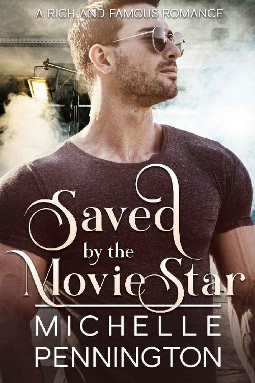 Saved by the Movie Star (Rich and Famous Romance Book 2)