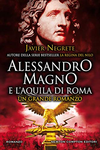 Alessandro Magno e l'aquila di Roma (Italian Edition)