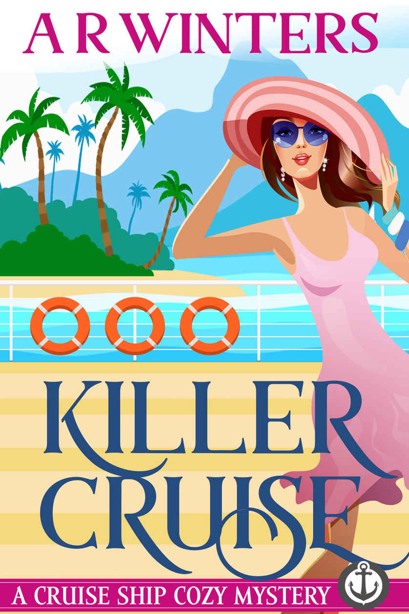 Killer Cruise: A Humorous Cruise Ship Cozy Mystery (Cruise Ship Cozy Mysteries Book 1)