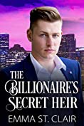 The Billionaire's Secret Heir: A Clean Billionaire Romance (The Billionaire Surprise Book 5)