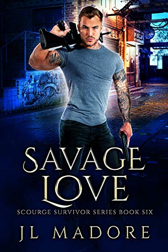 Savage Love (Scourge Survivor Series Book 6)