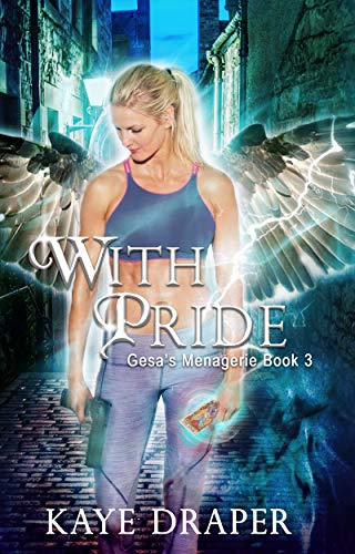 With Pride: Reverse Harem Urban Fantasy (Gesa's Menagerie Book 3)