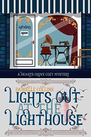 Lights Out at the Lighthouse (Hearts Grove Cozy Mystery Book 3)