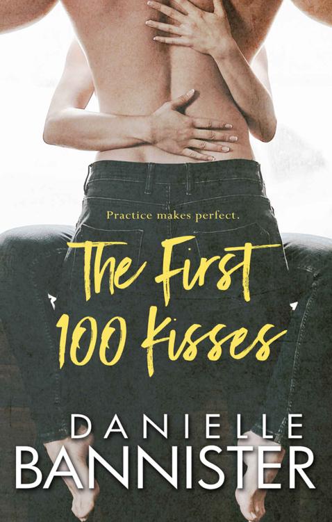 The First 100 Kisses (Practice Makes Perfect #1)