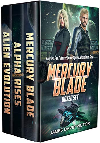 Mercury Blade Boxed Set (Valyien Far Future Space Opera Omnibus Book 1)