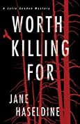 Worth Killing For (A Julia Gooden Mystery Book 3)