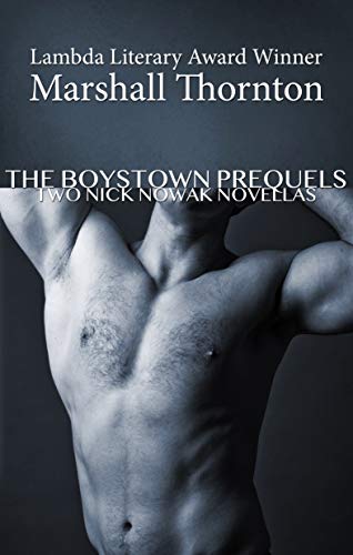 The Boystown Prequels: Two Nick Nowak Novellas (Boystown Mysteries)