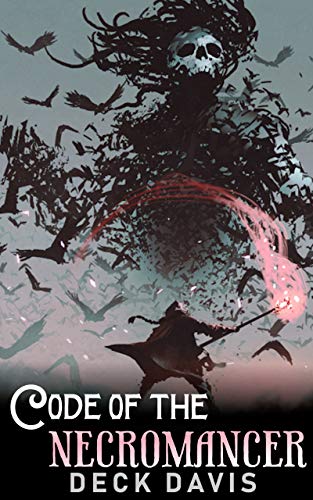 Code of the Necromancer (A Gamelit / LitRPG Series)