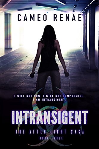 Intransigent (The After Light Saga Book 3)