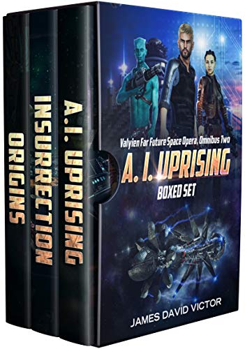 A. I. Uprising Boxed Set (Valyien Far Future Space Opera Omnibus Book 2)