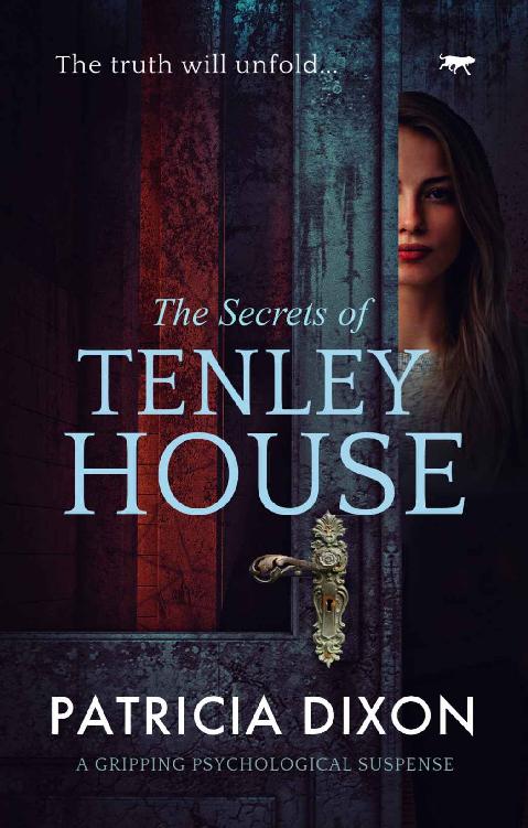 The Secrets of Tenley House: a gripping psychological thriller