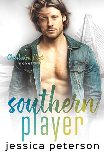 Southern Player: A Brother's Best Friend Romance (Charleston Heat Book 2)