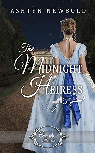 The Midnight Heiress (Once Upon a Regency Book 2)