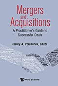 Mergers &amp; Acquisitions: A Practitioner's Guide To Successful Deals