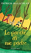 Le parole di mio padre (Italian Edition)