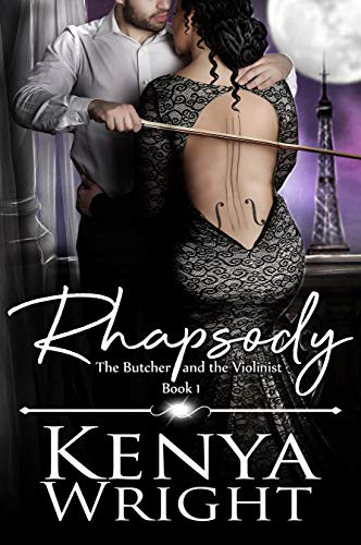 Rhapsody: Interracial French Mafia Romance (The Butcher and the Violinist Book 1)