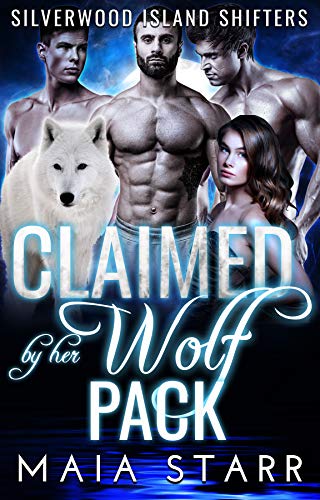 Claimed By Her Wolf Pack (Silverwood Island Shifters)