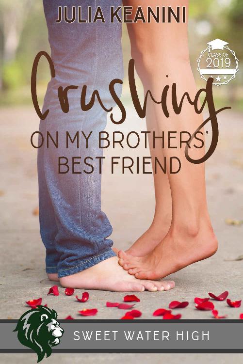 Crushing on My Brothers' Best Friend (Sweet Water High Book 2)