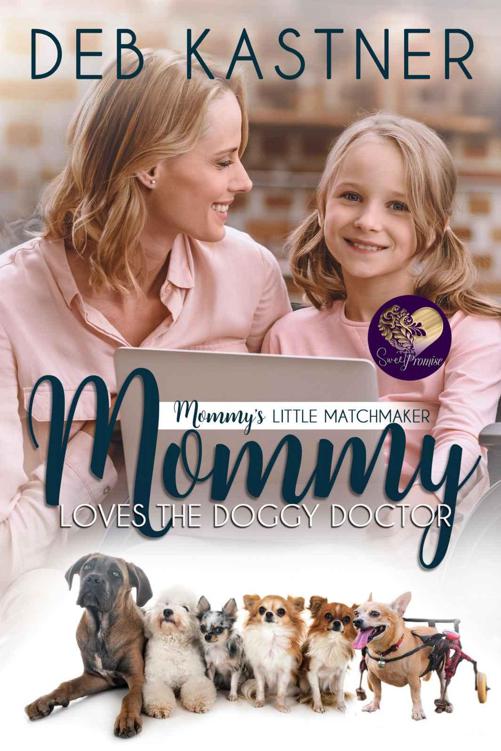 Mommy Loves The Doggy Doctor (Mommy's Little Matchmakers Book 6)