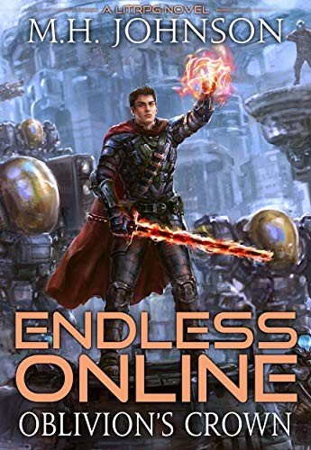 Endless Online: Oblivion's Crown: A LitRPG Adventure - Book 5