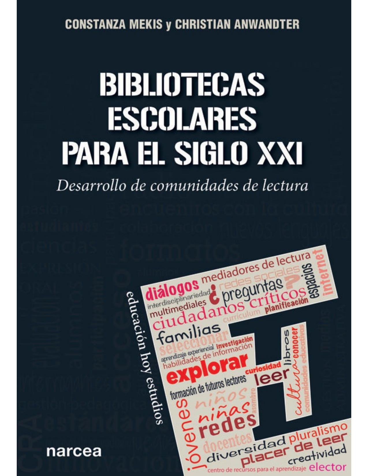 Bibliotecas escolares para el siglo XXI: Desarrollo de comunidades de lectura (Educación Hoy Estudios nº 156) (Spanish Edition)