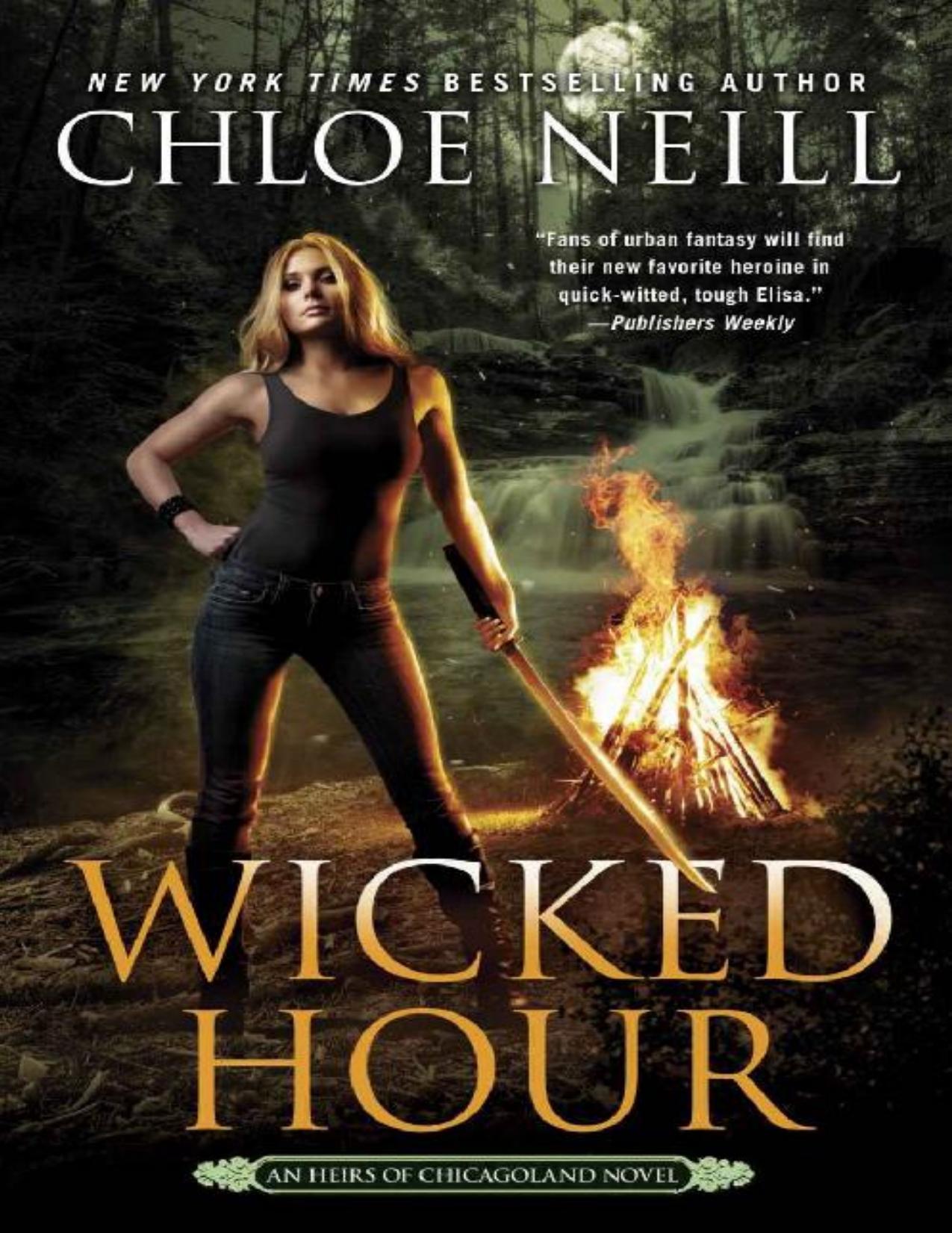 Wicked Hour (An Heirs of Chicagoland Novel Book 2)