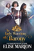 The Lady Warriors of Barony (Royals of Cardenas Book 3)