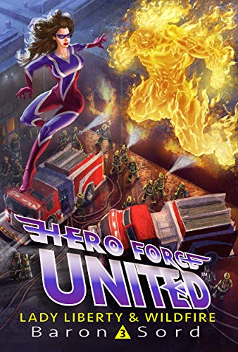 Hero Force United 3 : Lady Liberty and Wildfire