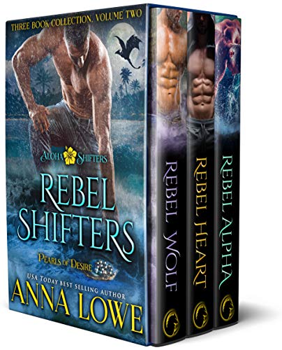 Rebel Shifters: Three-book collection, Volume 2