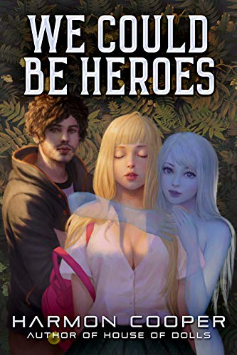 We Could Be Heroes: A Superhero Adventure