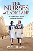 The Nurses of Lark Lane: A heartbreaking Liverpool saga (Lark Lane Series Book 3)