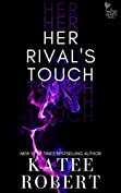 Her Rival's Touch (Twisted Hearts Book 5)