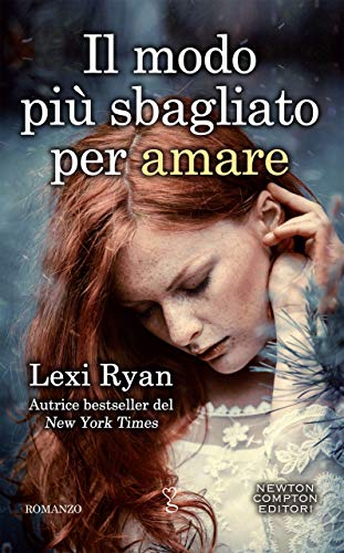 Il modo pi&ugrave; sbagliato per amare (Italian Edition)