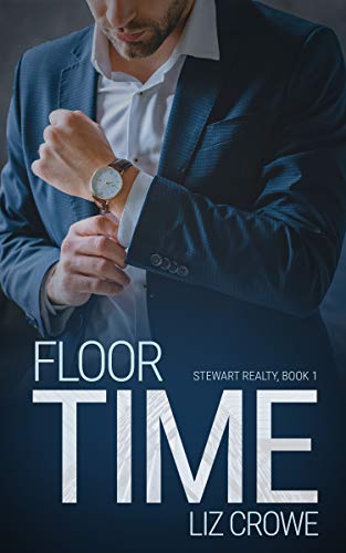 Floor Time (Stewart Realty Book 1)