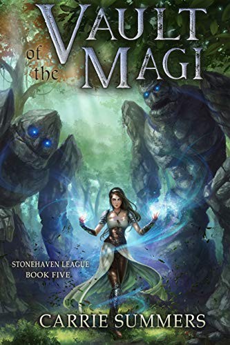 Vault of the Magi: A LitRPG Adventure (Stonehaven League Book 5)