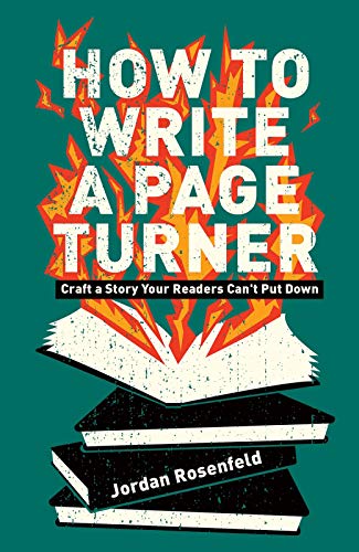 How To Write A Page-Turner: Craft a Story Your Readers Can't Put Down