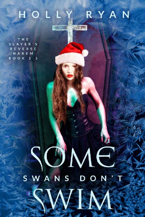Some Swans Don't Swim (The Slayer's Reverse Harem)