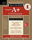 CompTIA A+ Certification All-in-One Exam Guide, Tenth Edition (Exams 220-1001 &amp; 220-1002)