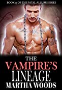 The Vampire's Lineage (Fatal Allure Book 13)