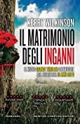 Il matrimonio degli inganni (Italian Edition)