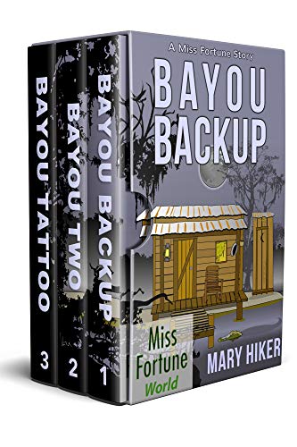 Bayou Boxed Set (Books 1 - 3) (Miss Fortune World: Friends of Miss Fortune)