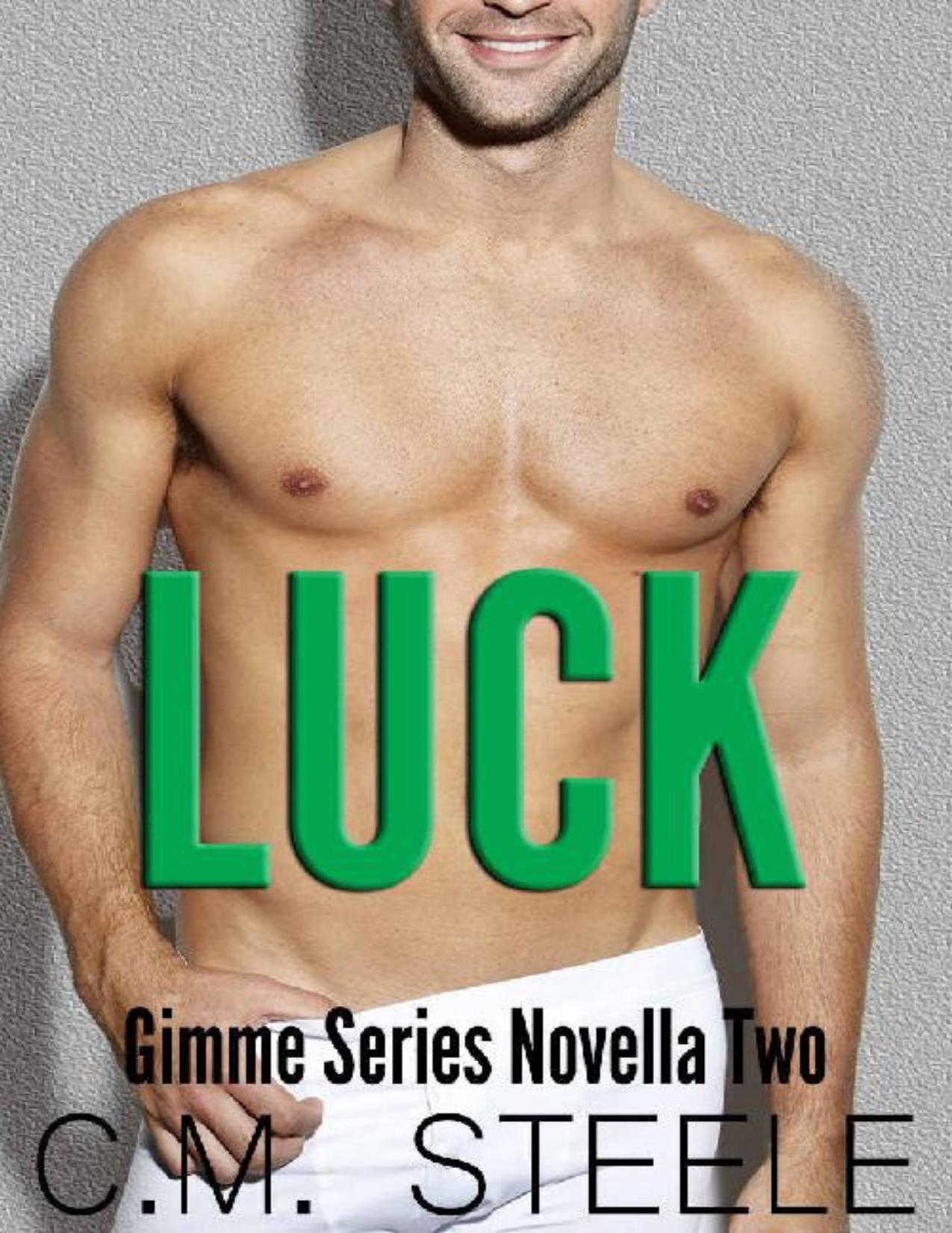 Luck (Gimme Series Book 2)