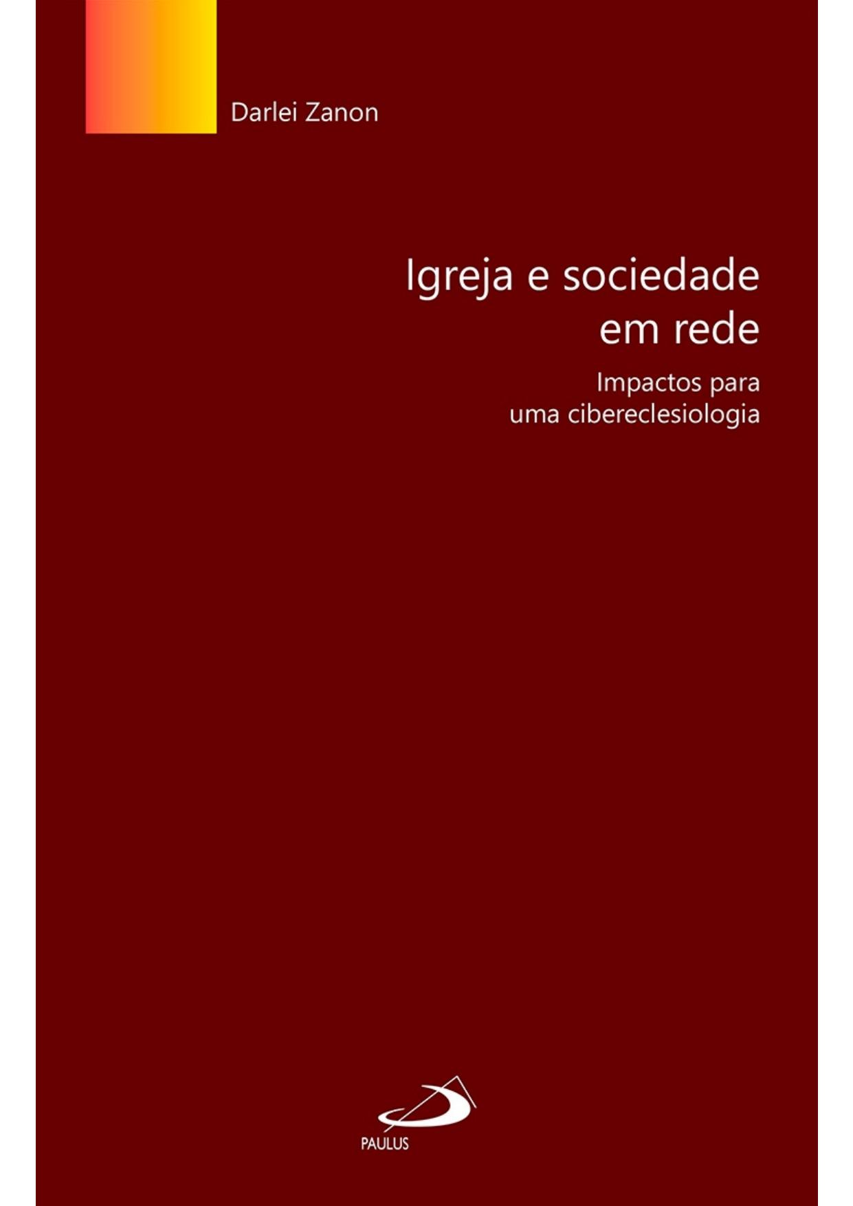 Igreja e sociedade em rede: impactos para uma cibereclesiologia (Ciências Sociais)