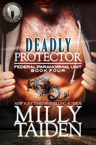 Deadly Protector (Federal Paranormal Unit Book 4)