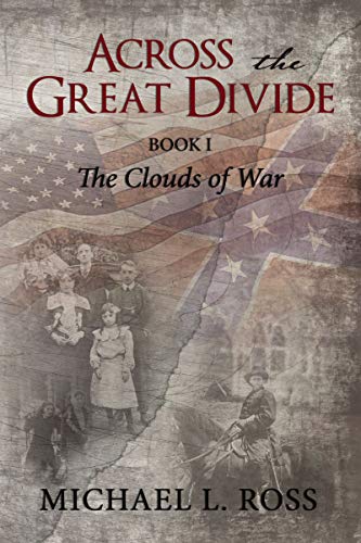 Across the Great Divide the: Book 1 The Clouds of War