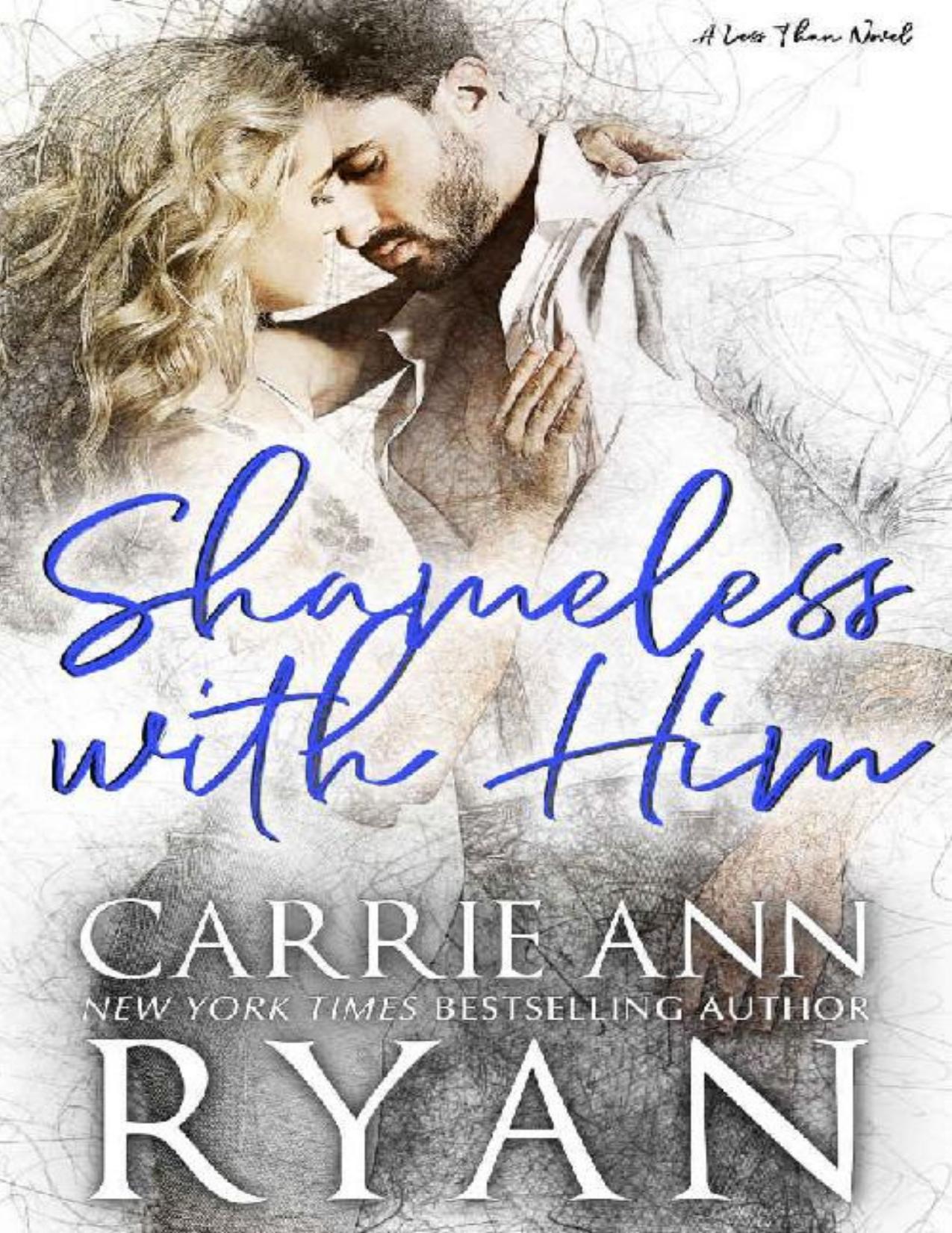 Shameless With Him (Less Than Book 3)