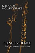 Flesh Evidence (The Harrogate Crime Series Book 3)