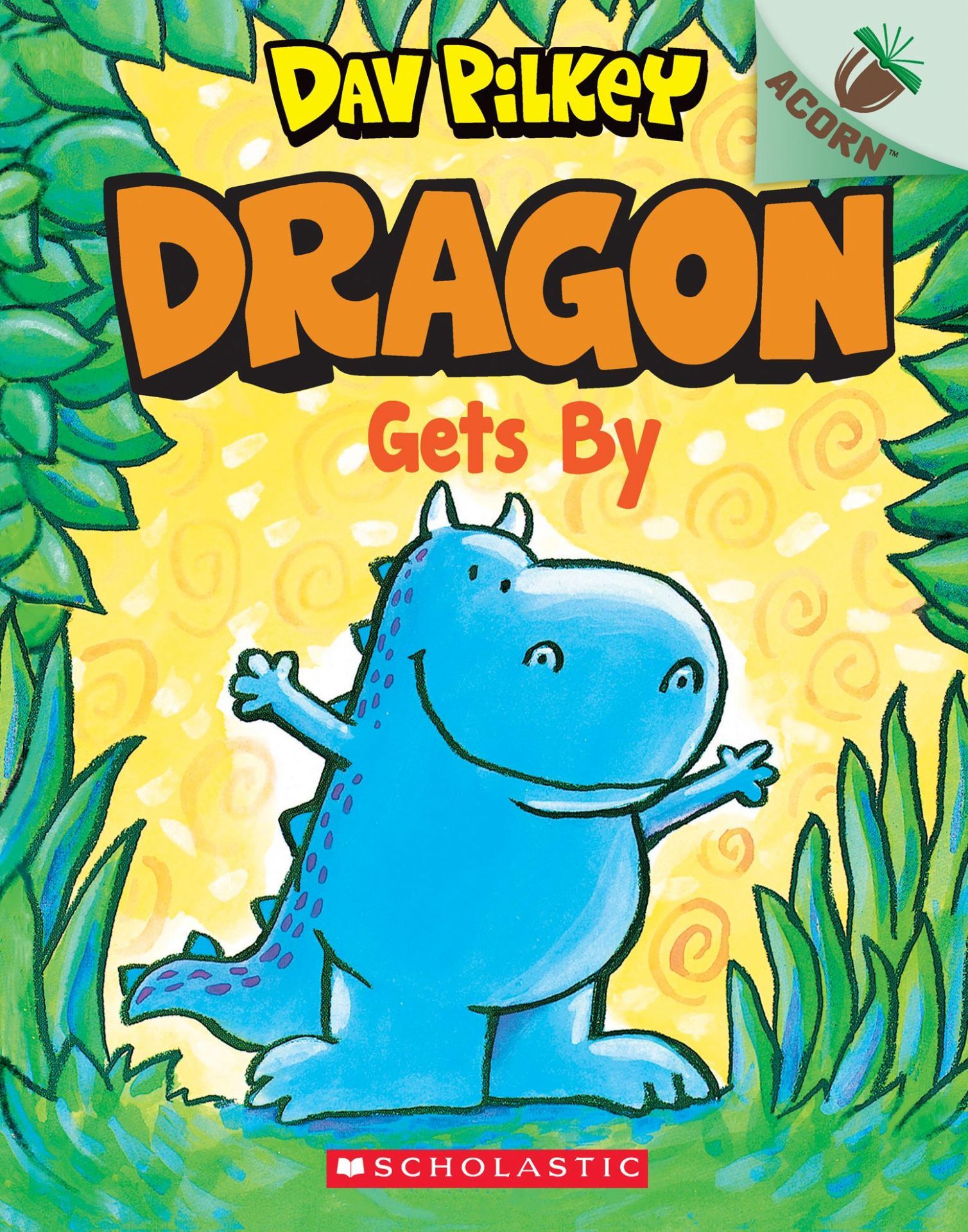 Dragon Gets By: An Acorn Book (Dragon #3)